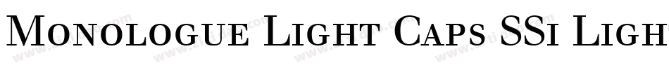 Monologue Light Caps SSi Light Small Caps字体转换